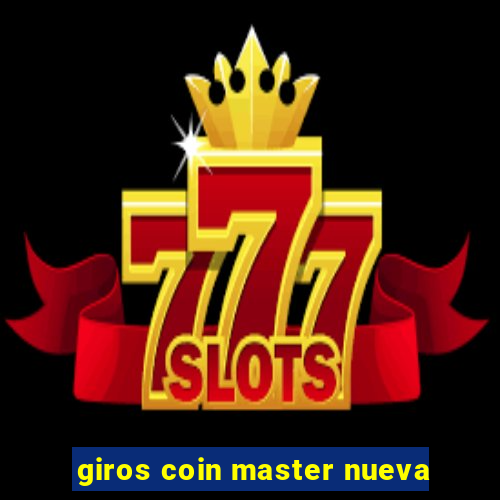 giros coin master nueva